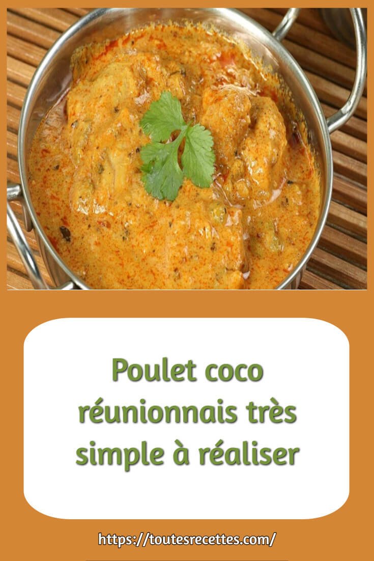 Poulet coco réunionnais très simple à réaliser – Toutes Recettes