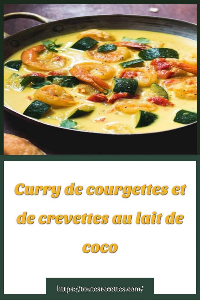 Comment préparer Curry de courgettes et de crevettes au lait de coco