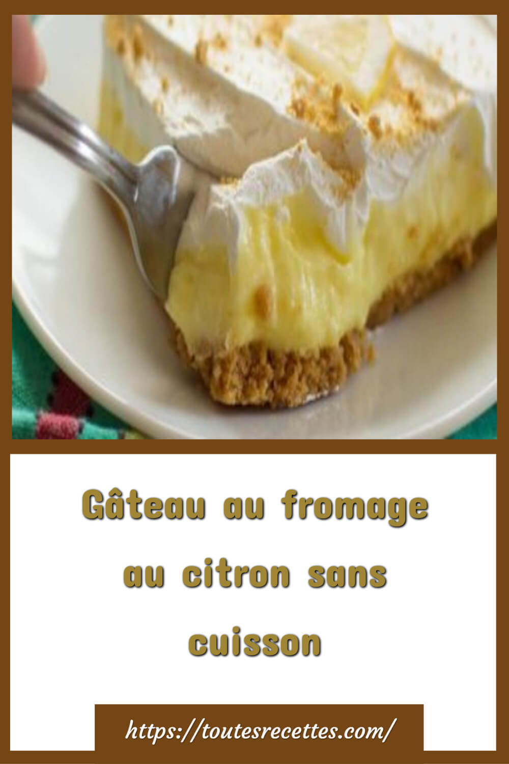 Gâteau Au Fromage Au Citron Sans Cuisson Toutes Recettes 