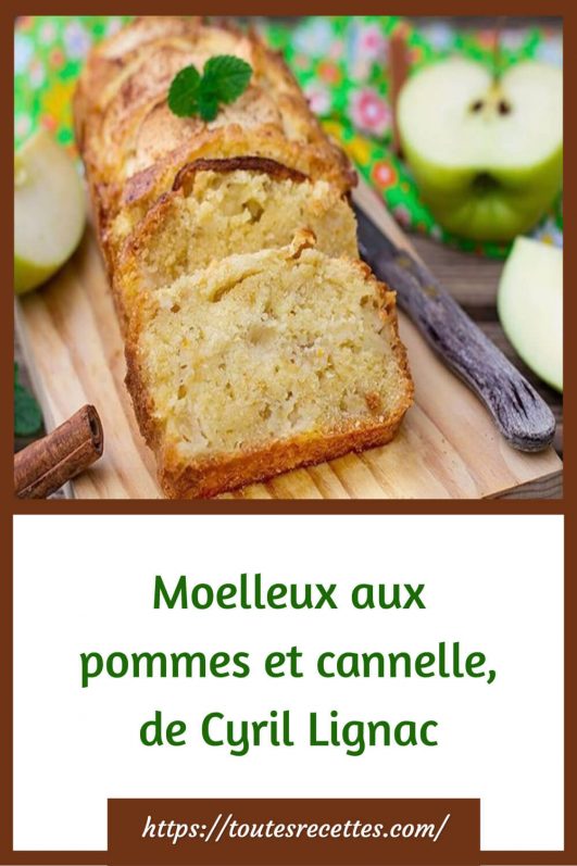 Moelleux Aux Pommes Et Cannelle De Cyril Lignac Toutes Recettes